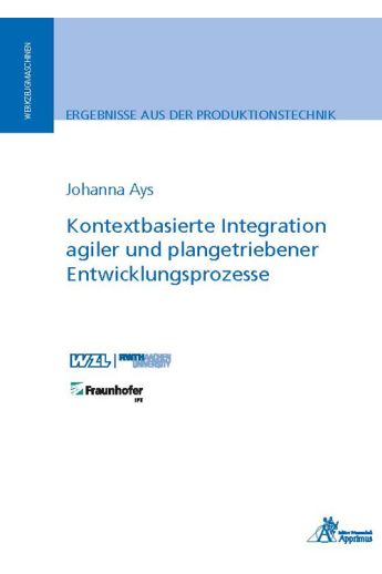 Kontextbasierte Integration agiler und plangetriebener Entwicklungsprozesse (E-Book)