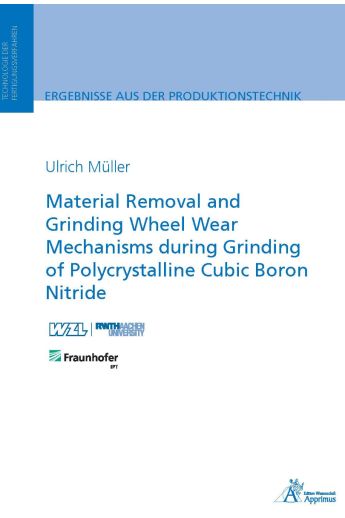 Material Removal and Grinding Wheel Wear Mechanisms during Grinding of Polycrystalline Cubic Boron Nitride