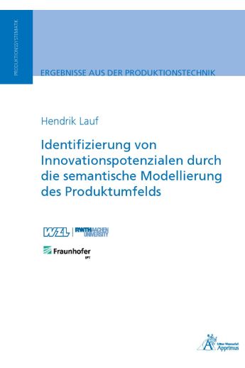Identifizierung von Innovationspotenzialen durch die semantische Modellierung des Produktumfelds