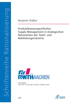 Produktklassenspezifisches Supply Management in strategischen Netzwerken der Textil- und Bekleidungsindustrie