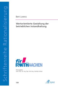 Wertorientierte Gestaltung der betrieblichen Instandhaltung