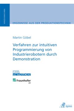 Verfahren zur intuitiven Programmierung von Industrierobotern durch Demonstration