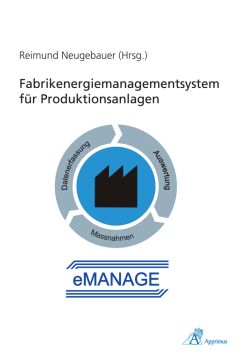 Fabrikenergiemanagementsystem für Produktionsanlagen (eMANAGE)