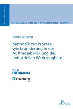 Methodik zur Prozesssynchronisierung in der Auftragsabwicklung des industriellen Werkzeugbaus