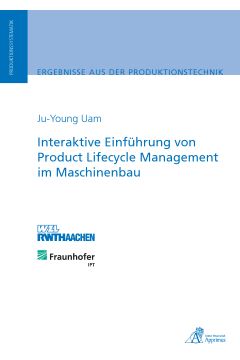 Interaktive Einführung von Product Lifecycle Management im Maschinenbau