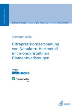 Ultrapräzisionszerspanung von Nanokorn-Hartmetall mit monokristallinen Diamantwerkzeugen