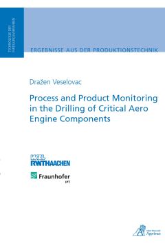 Process and Product Monitoring in the Drilling of Critical Aero Engine Components