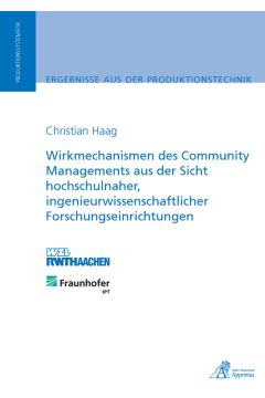 Wirkmechanismen des Community Managements aus der Sicht hochschulnaher, ingenieurwissenschaftlicher Forschungseinrichtungen