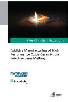 Additive Manufacturing of High Performance Oxide Ceramics via Selective Laser Melting