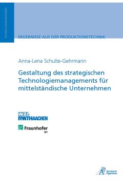 Gestaltung des strategischen Technologiemanagements für mittelständische Unternehmen