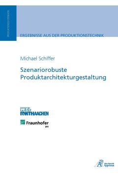 Szenariorobuste Produktarchitekturgestaltung