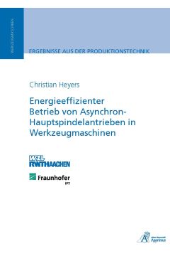 Energieeffizienter Betrieb von Asynchron-Hauptspindelantrieben in Werkzeugmaschinen