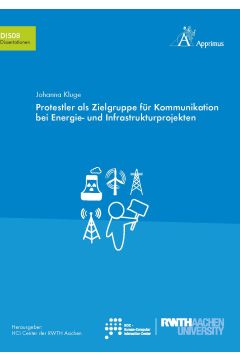 Protestler als Zielgruppe für Kommunikation bei Energie- und Infrastrukturprojekten