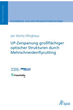 UP-Zerspanung großflächiger optischer Strukturen  durch Mehrschneidenflycutting