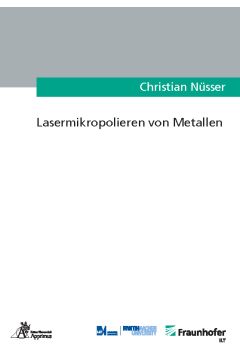 Lasermikropolieren von Metallen