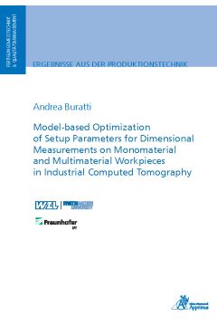 Model-based Optimization of Setup Parameters for Dimensional Measurements on Monomaterial and Multimaterial Workpieces in Industrial Computed Tomography