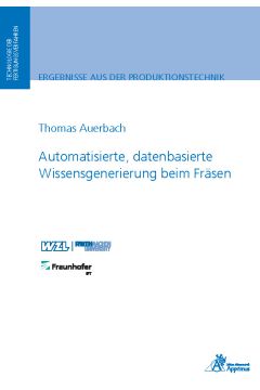 Automatisierte, datenbasierte Wissensgenerierung beim Fräsen