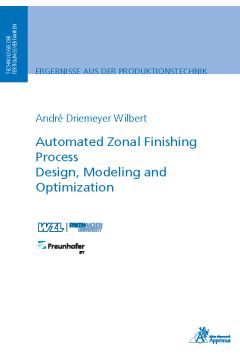 Automated Zonal Finishing Process Design, Modeling and Optimization