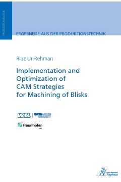 Implementation and Optimization of CAM Strategies for Machining of Blisks
