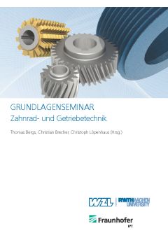 Grundlagenseminar Zahnrad- und Getriebetechnik