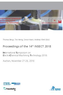 Proceedings of the 14th INSECT 2018 International Symposium on ElectroChemical Machining Technology 2018