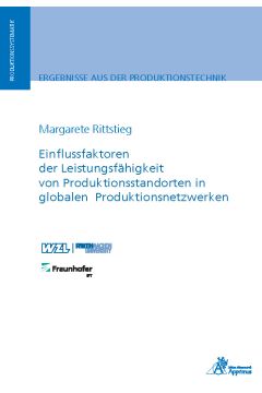 Einflussfaktoren der Leistungsfähigkeit von Produktionsstandorten in globalen Produktionsnetzwerken