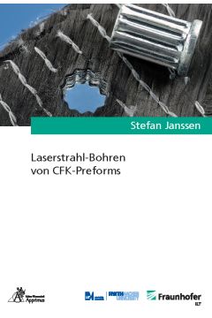 Laserstrahl-Bohren von CFK-Preforms