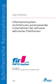 Informationssystem-Architekturen produzierender Unternehmen bei software-definierten Plattformen