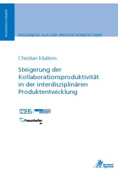 Steigerung der Kollaborationsproduktivität in der interdisziplinären Produktentwicklung