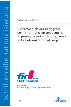 Bewertbarkeit des Reifegrads vom Informationsmanagement in produzierenden Unternehmen in Industrie-4.0-Umgebungen