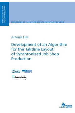 Development of an Algorithm for the Taktline Layout of Synchronized Job Shop Production (E-Book)