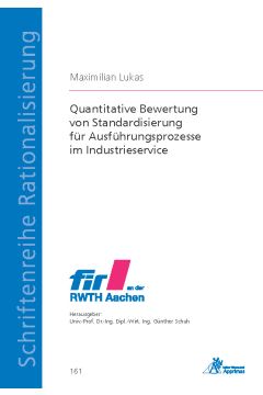 Quantitative Bewertung von Standardisierung für Ausführungsprozesse im Industrieservice (E-Book)