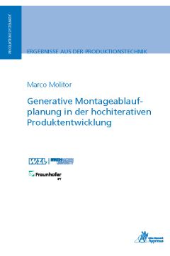 Generative Montageablaufplanung in der hochiterativen Produktentwicklung