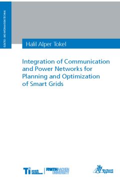 Integration of Communication and Power Networks for Planning and Optimization of Smart Grids