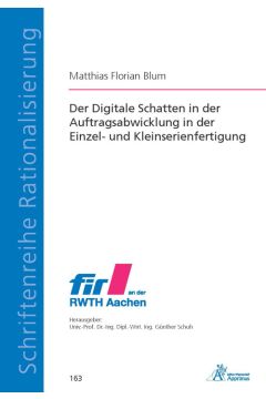 Der Digitale Schatten in der Auftragsabwicklung in der Einzel- und Kleinserienfertigung