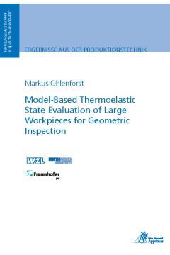 Model-Based Thermoelastic State Evaluation of Large Workpieces for Geometric Inspection