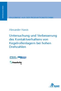 Untersuchung und Verbesserung des Kontaktverhaltens von Kegelrollenlagern bei hohen Drehzahlen