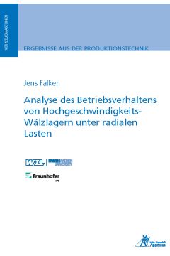 Analyse des Betriebsverhaltens von Hochgeschwindigkeits-Wälzlagern unter radialen Lasten (E-Book)