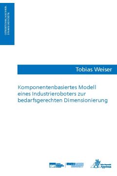 Komponentenbasiertes Modell eines Industrieroboters zur bedarfsgerechten Dimensionierung	