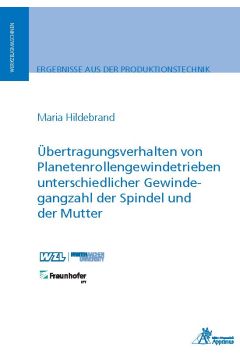 Übertragungsverhalten von Planetenrollengewindetrieben unterschiedlicher Gewindegangzahl der Spindel und der Mutter