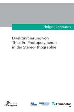 Direktinitiierung von Thiol-En Photopolymeren in der Stereolithographie