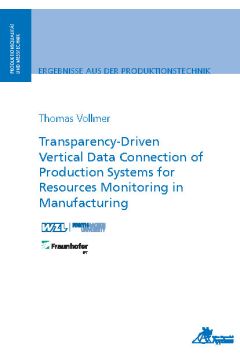Transparency-Driven Vertical Data Connection of Production Systems for Resources Monitoring in Manufacturing