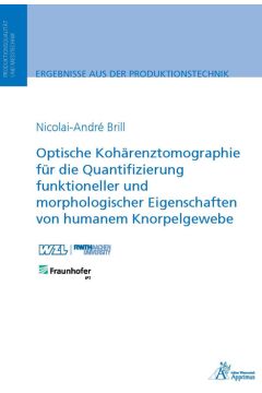 Optische Kohärenztomographie für die Quantifizierung funktioneller und morphologischer Eigenschaften von humanem Knorpelgewebe