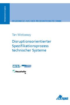 Disruptionsorientierter Spezifikationsprozess technischer Systeme
