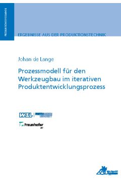 Prozessmodell für den Werkzeugbau im iterativen Produktentwicklungsprozess