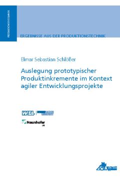 Auslegung prototypischer Produktinkremente im Kontext agiler Entwicklungsprojekte