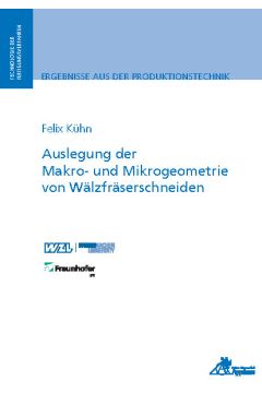Auslegung der Makro- und Mikrogeometrie von Wälzfräserschneiden
