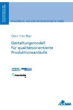 Gestaltungsmodell für qualitätsorientierte Produktionsanläufe