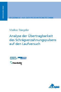 Analyse der Übertragbarkeit des Schrägverzahnungspulsens auf den Laufversuch (E-Book)