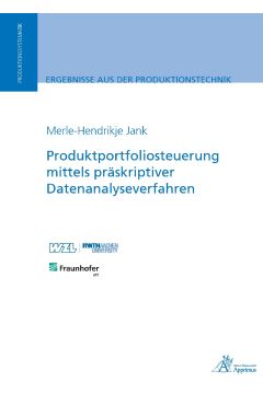 Produktportfoliosteuerung mittels präskriptiver Datenanalyseverfahren